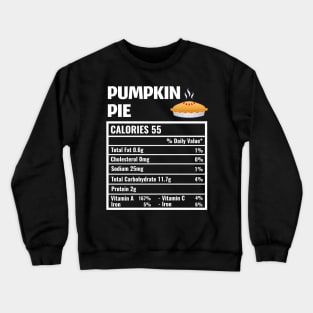 Pumpkin Pie Nutrition Facts Thanksgiving Matching Family Crewneck Sweatshirt